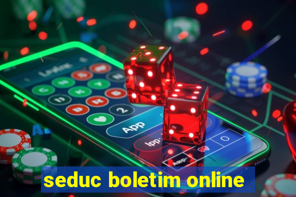 seduc boletim online