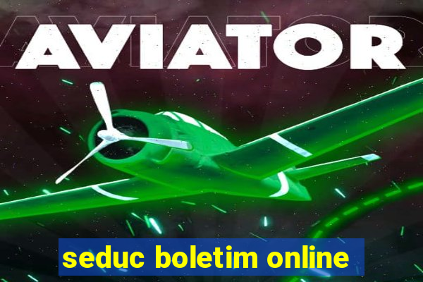 seduc boletim online