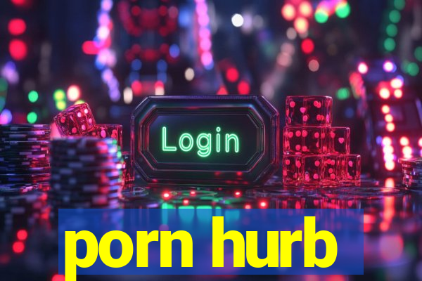 porn hurb