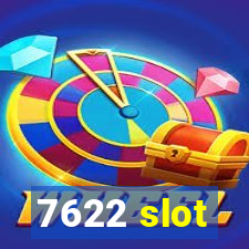 7622 slot