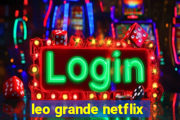 leo grande netflix