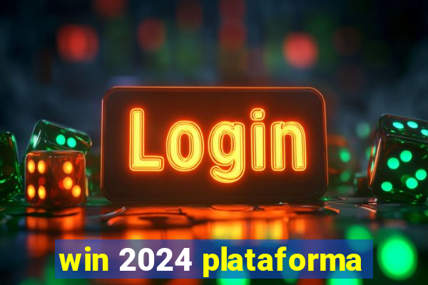 win 2024 plataforma