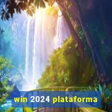 win 2024 plataforma