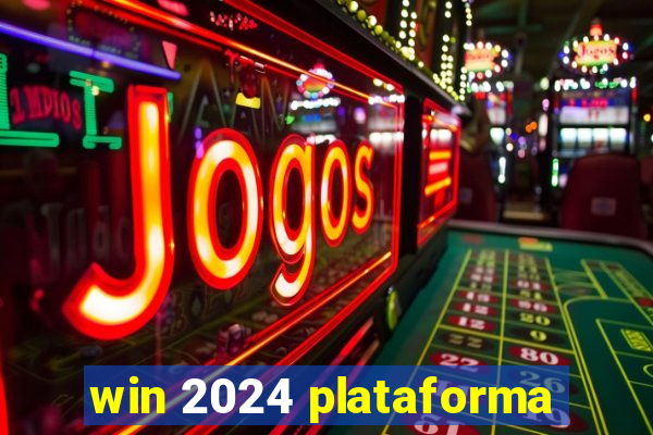 win 2024 plataforma