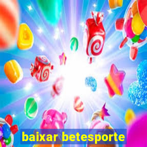 baixar betesporte