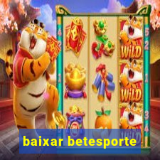 baixar betesporte