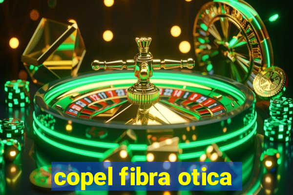 copel fibra otica