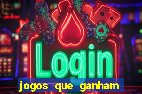 jogos que ganham dinheiro sem precisar depositar