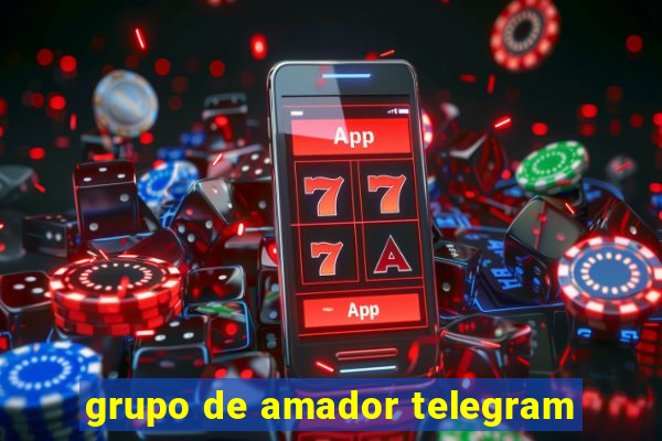 grupo de amador telegram