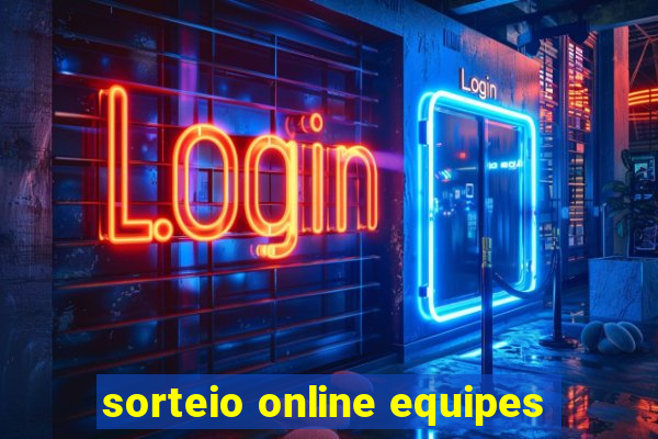 sorteio online equipes