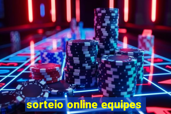 sorteio online equipes