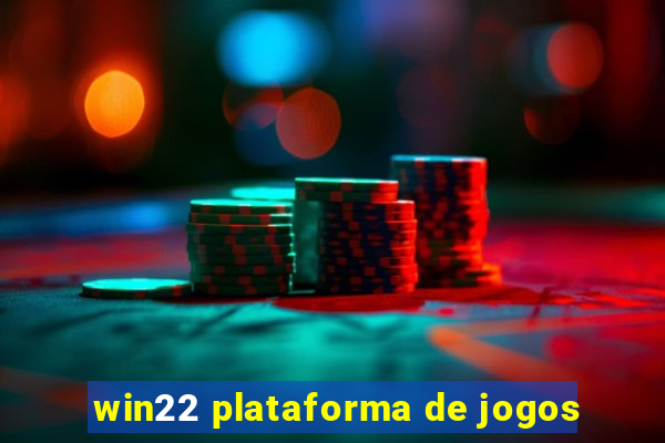 win22 plataforma de jogos