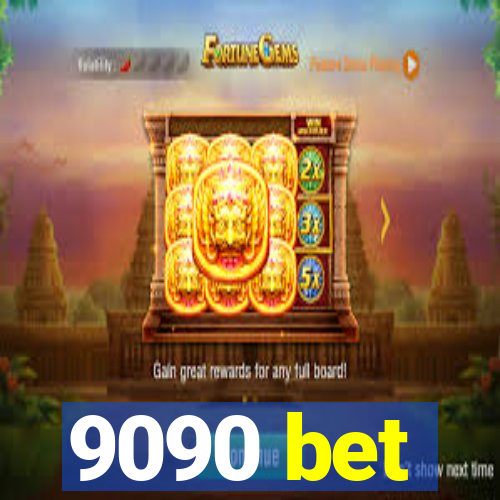 9090 bet