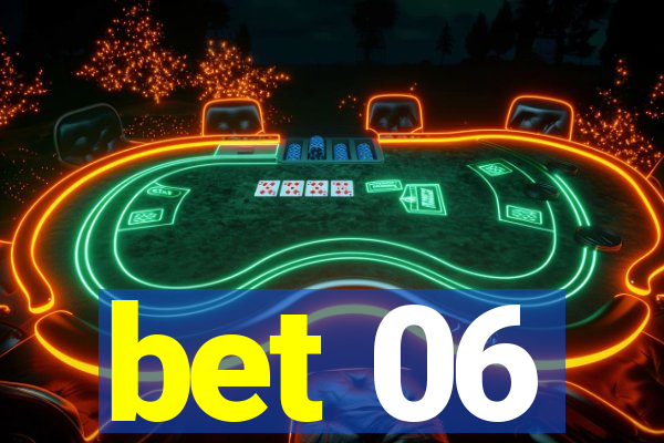 bet 06