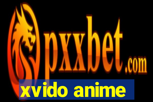 xvido anime