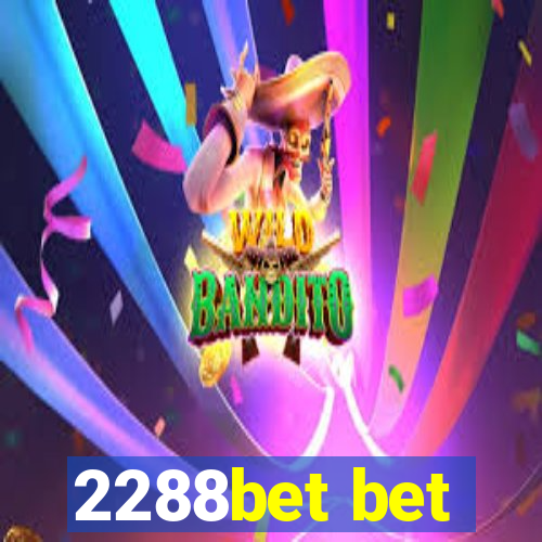 2288bet bet