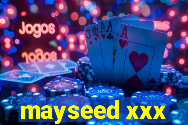 mayseed xxx