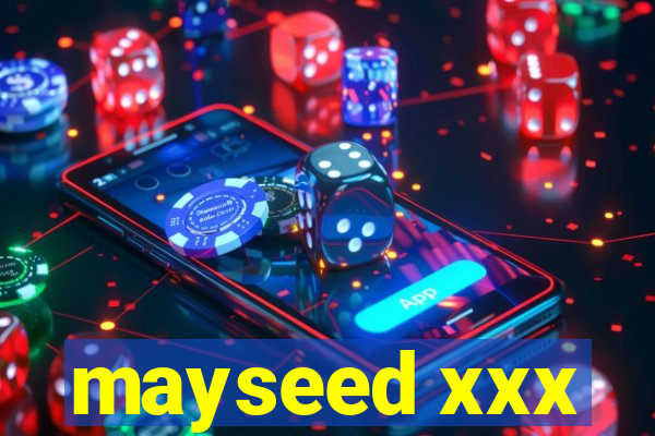 mayseed xxx