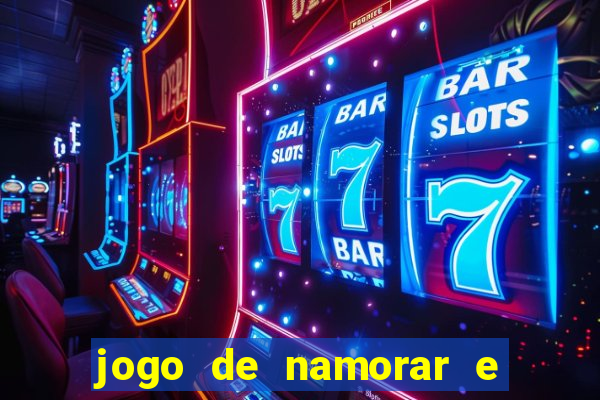 jogo de namorar e fazer filho