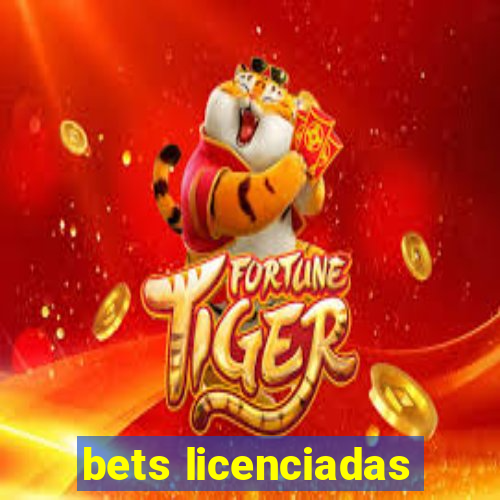 bets licenciadas