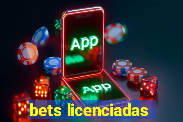 bets licenciadas