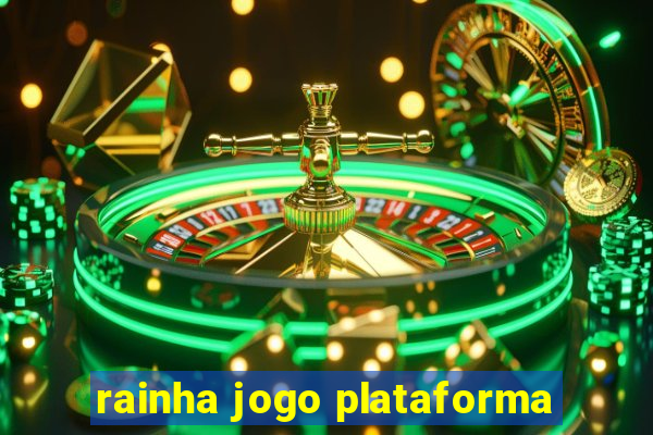 rainha jogo plataforma