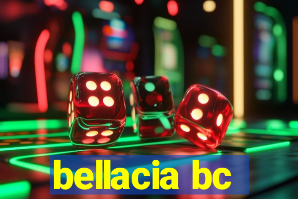 bellacia bc