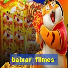 baixar filmes torrents dublados