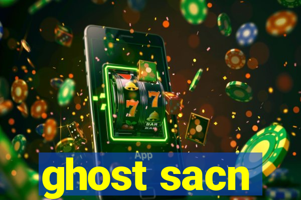 ghost sacn