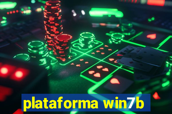 plataforma win7b