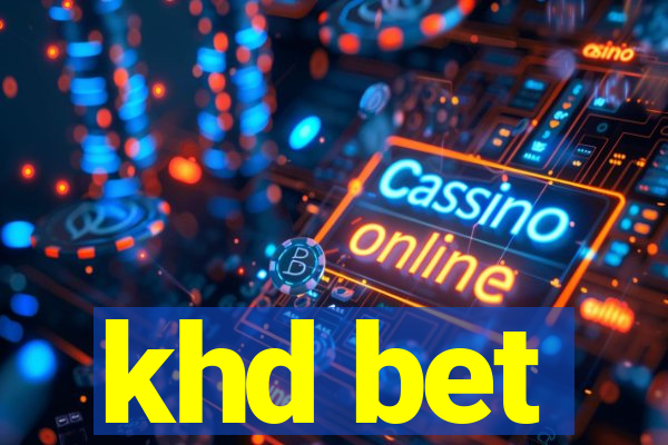 khd bet