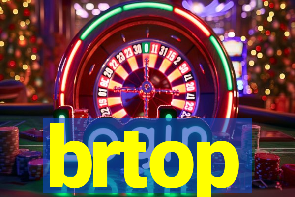 brtop