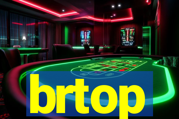 brtop