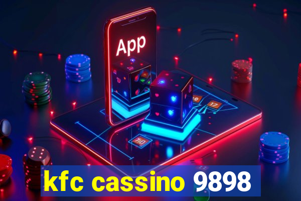 kfc cassino 9898