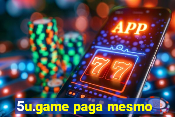 5u.game paga mesmo