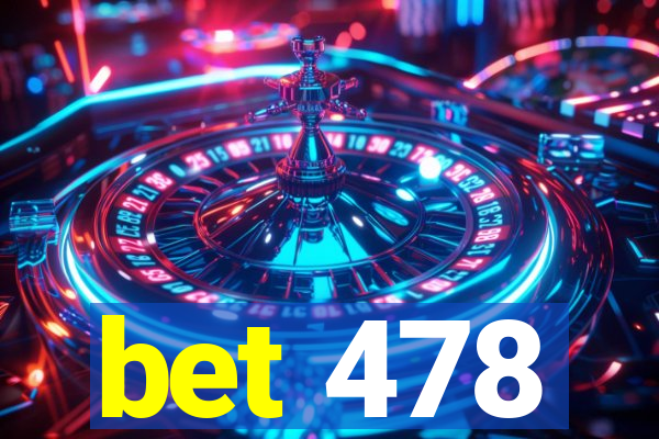 bet 478