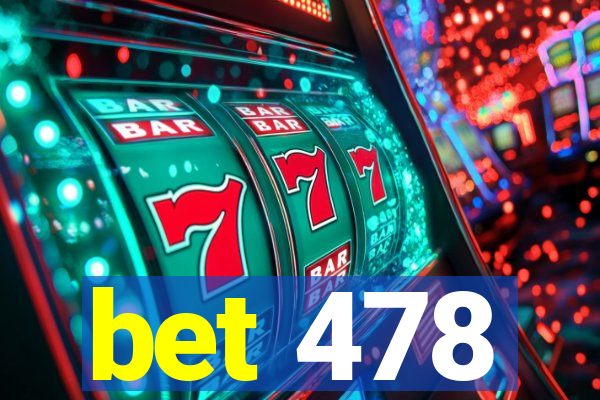 bet 478