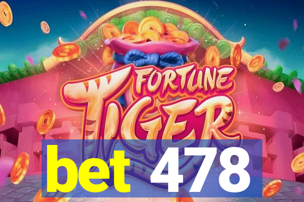 bet 478