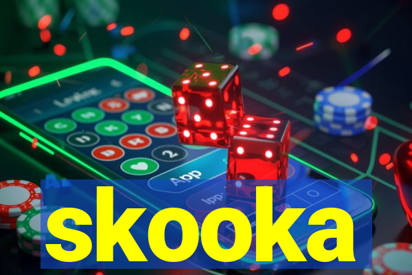 skooka