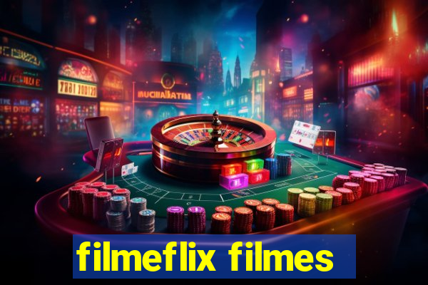 filmeflix filmes