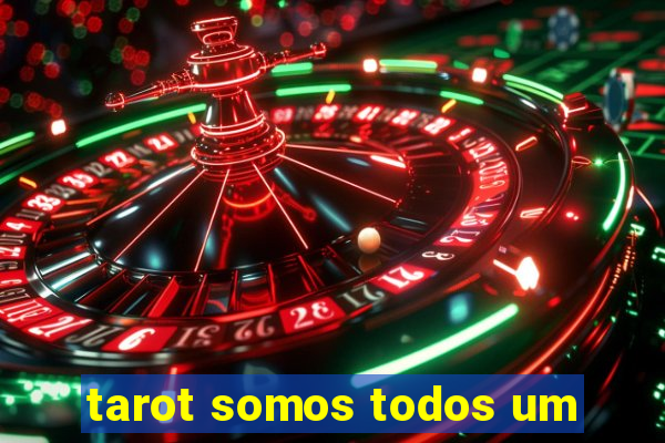 tarot somos todos um