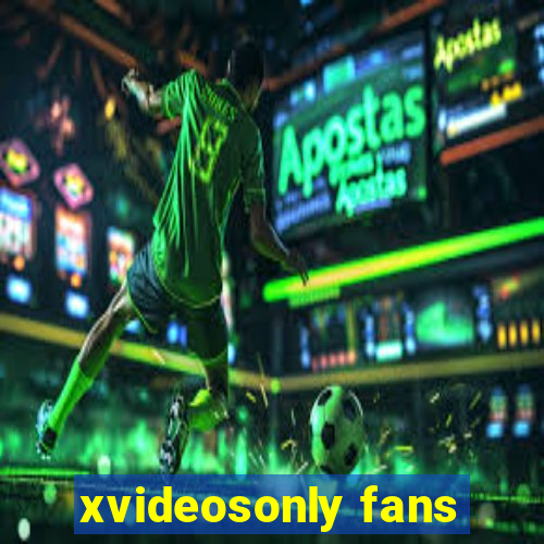 xvideosonly fans