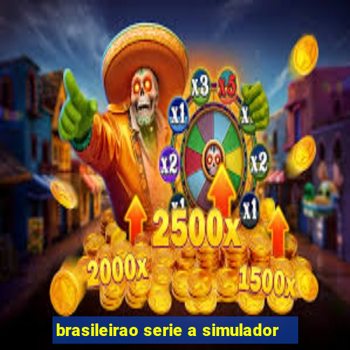 brasileirao serie a simulador