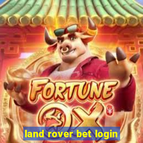 land rover bet login