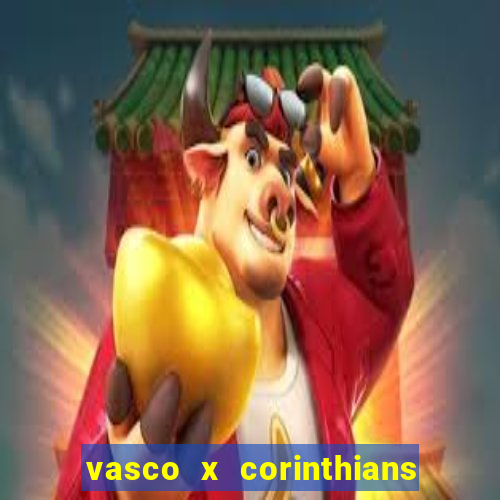 vasco x corinthians primeiro turno