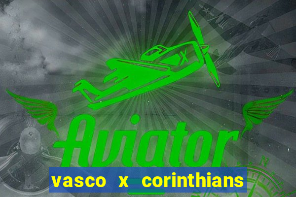 vasco x corinthians primeiro turno