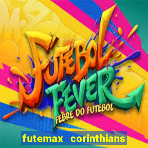 futemax corinthians e flamengo hoje