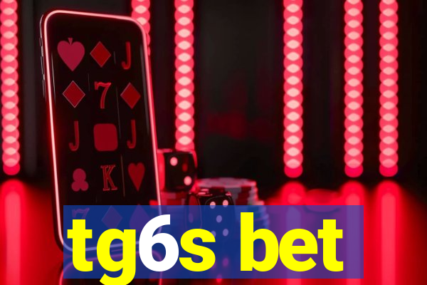 tg6s bet