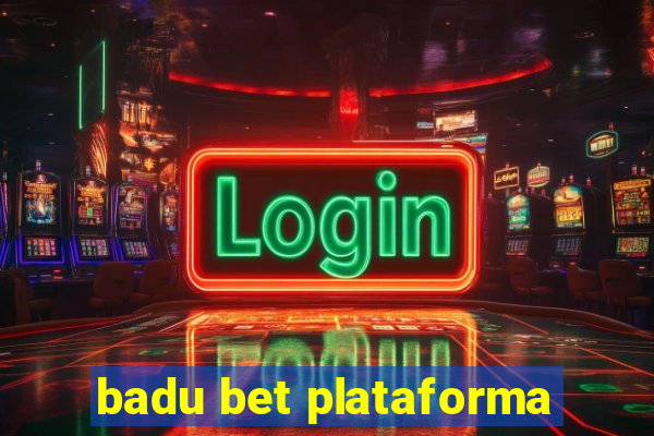 badu bet plataforma