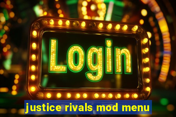 justice rivals mod menu